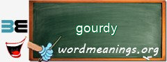 WordMeaning blackboard for gourdy